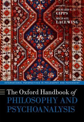 The Oxford Handbook of Philosophy and Psychoanalysis