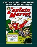 Captain Marvel Adventures Super Collection #85-90