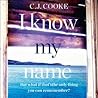 I Know My Name by C.J.  Cooke