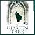 The Phantom Tree