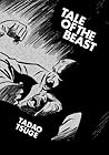 Tale of the Beast by Tadao Tsuge Tale of the Beast by Tadao Tsuge