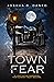 Town of Fear