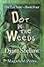 Dot in the Weeds (The Em Su...