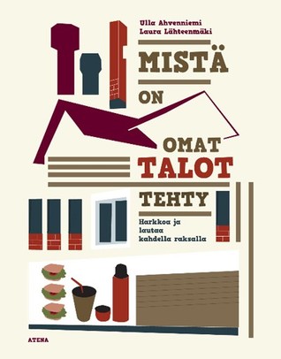 Mistä on omat talot tehty – Harkkoa ja lautaa kahdella raksalla