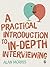 A Practical Introduction to In-depth Interviewing
