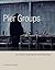 Pier Groups by Jonathan Weinberg Pier Groups by Jonathan Weinberg