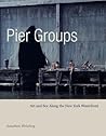Pier Groups by Jonathan Weinberg