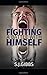 Fighting A Battle With Himself