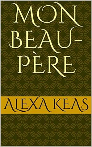Mon beau-père (Kindle Edition)