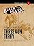 Terry Mack #1: Three Gun Te...