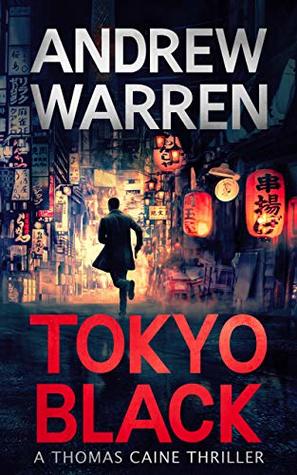 Tokyo Black (Thomas Caine #1)