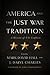 America and the Just War Tradition by Mark David Hall