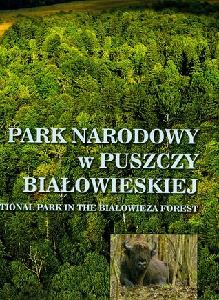 Park Narodowy w Puszczy Białowieskiej