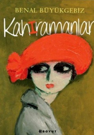 Kahiramanlar (Paperback)