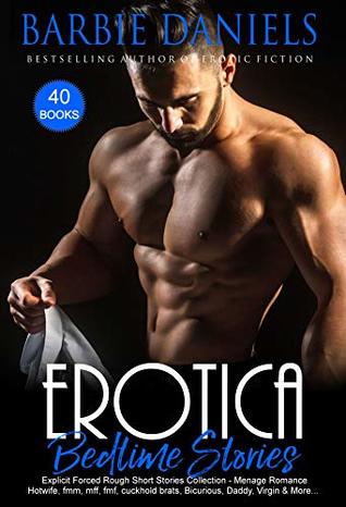 Erotica Bedtime Stories - The Ultimate Collection of Sexy Short Stories: 40 Books Boxed Set (Kindle Edition)