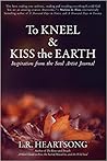 To Kneel and Kiss...