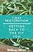 7-Day Restoration: Getting ...