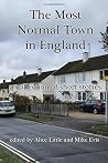 The Most Normal Town in England: a collection of short stories The Most Normal Town in England: a collection of short stories
