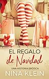 El Regalo de Navidad by Nina  Klein