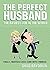 The Perfect Husband: The Easiest Job in the World