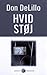 Hvid Støj by Don DeLillo