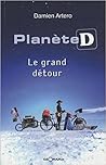 Planète D: Le Grand Détour