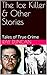 The Ice Killer & Other Stories by Ray Duncan