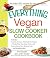 The Everything Vegan Slow C...