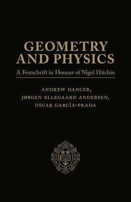 Geometry and Physics: Volume I: A Festschrift in honour of Nigel Hitchin (Hardcover)