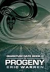 Progeny (Quantum Gate #0.5) Progeny (Quantum Gate #0.5)