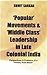 Popular' Movements and 'Middle Class' Leadership in Late Colo... by Sumit Sarkar