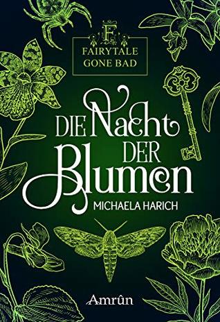 Die Nacht der Blumen (Fairytale gone Bad, #1)