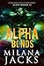 Alpha Bonds (Alpha Horde, #2)