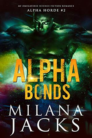 Alpha Bonds (Alpha Horde, #2)