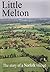 Little Melton: The Story of...