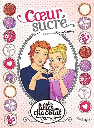 Cœur sucré (Les filles au chocolat - BD, #8)