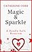 Magic and Sparkle - A movie...