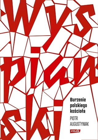 Wyspiański. Burzenie polskiego kościoła. Studium o "Wyzwoleniu" (Paperback)