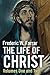 The Life of Christ