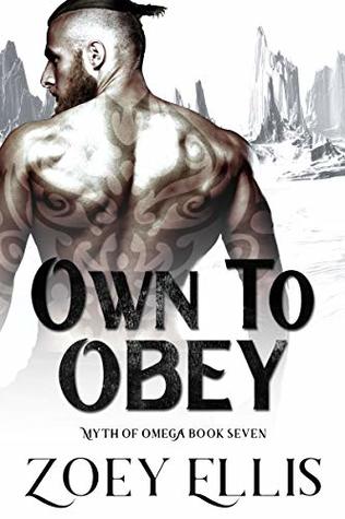 Own to Obey (Myth of Omega, #7)