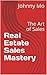 Real Estate Sales Mastery: ...