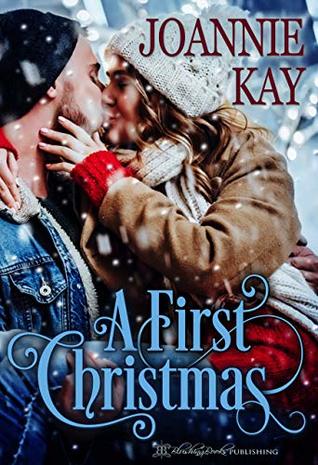 A First Christmas (The Alex and Anna Chronicles Book 3)