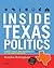 Inside Texas Politics: Power, Policy, and Personality of the Lone Star State