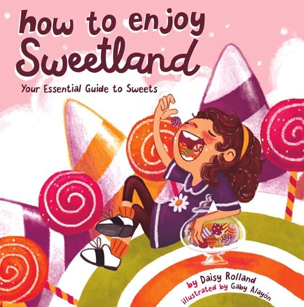 How to Enjoy Sweetland: Your Essential Guide to Sweets