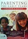 Parenting: The Early Years Leader's Guide