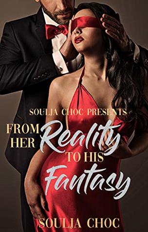 From Her Reality to His Fantasy (Kindle Edition)