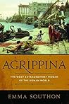 Agrippina: The Most Extraordinary Woman of the Roman World Book cover for Agrippina: The Most Extraordinary Woman of the Roman World