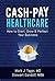 Cash-Pay Healthcare: How to...