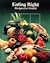 Eating Right: Recipes for Health (Time-Life Fitness Program Series)