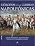 Ejércitos de las Guerras Napoleónicas: Una Historia Ilustrada (Spanish Edition)